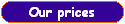 Our prices