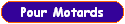Pour Motards